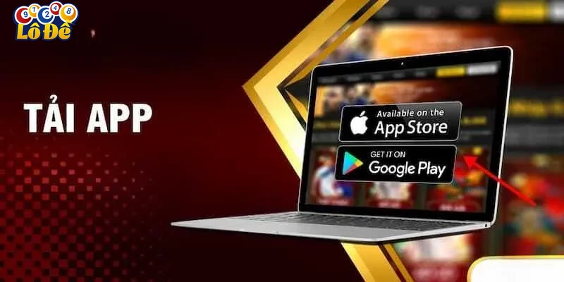 Giới thiệu về tải app Lô đề