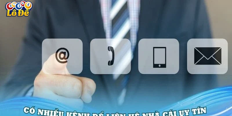 Liên hệ qua điện thoại và các kênh khác